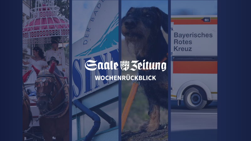 Wochenr&uuml;ckblick Bad Kissingen Saale-Zeitung