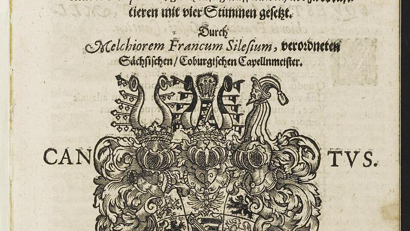 Selbstbewusster Musiker: Melchior Franck lie&szlig; 1603 die &bdquo;Reuterliedlein&ldquo; drucken, eine Sammlung von Volksliedern. Franck hatte die Lieder vierstimmig gesetzt und schenkte die Sammlung seinem neuen Arbeitgeber Herzog Casimir.