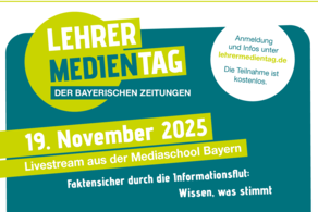 Lehrermedientag der bayerischen Tageszeitungen im November 2025 Der diesjährige Lehrermedientag beschäftigt sich mit dem Thema "Faktensicher durch die Informationsflut: Wissen, was stimmt".