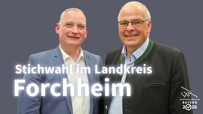 Stichwahl im Landkreis ForchheimForchheim & Fr&auml;nkische Schweiz