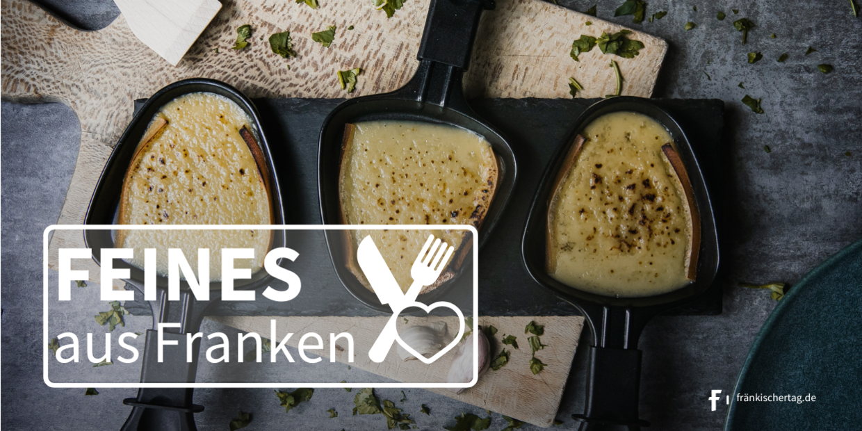 Feines aus Franken: 21 Raclette-Ideen für die Festtage Feines aus Franken: 21 Raclette-Ideen für die Festtage