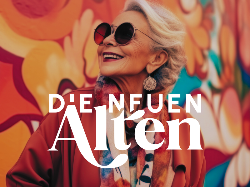Die "neuen Alten" haben keine Lust auf Klischees. Dafür umso mehr Lust auf Leben.