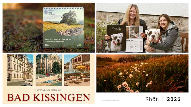 Jubil&auml;umskalender 2026 &bdquo;Sch&auml;tze der Rh&ouml;n&ldquo;, &bdquo;Tierheim-Kalender&ldquo; von Kerstin Junker, &bdquo;Historische Ansichten aus Bad Kissingen&ldquo; von der Kalendermanufaktur und &bdquo;Rh&ouml;n 2026&ldquo; von Marius Holler