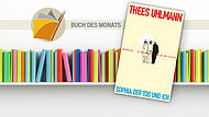 Buch des Monats: Thees Uhlmann - Sophia, der Tod und ich