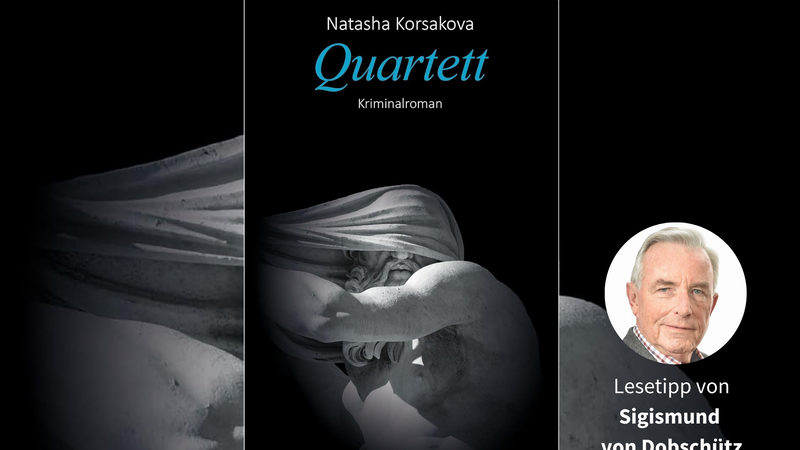 Natasha Korsakova: &bdquo;Quartett&ldquo;