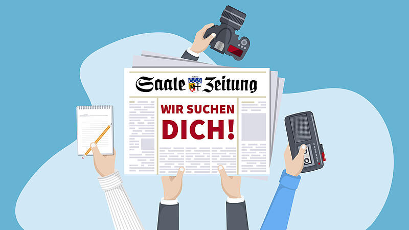 Die Saale-Zeitung sucht Dich!