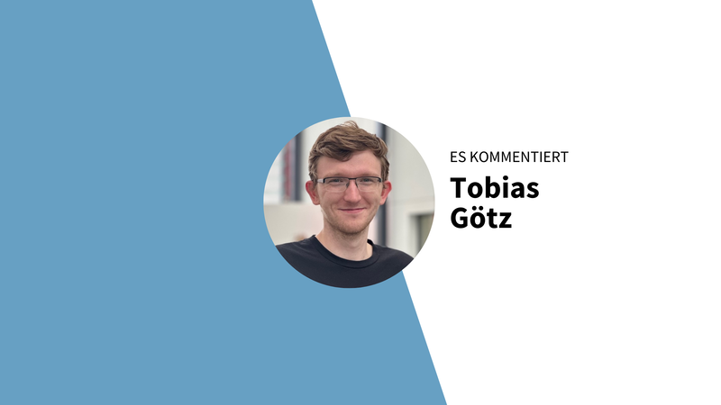 Es kommentiert Tobias G&ouml;tz