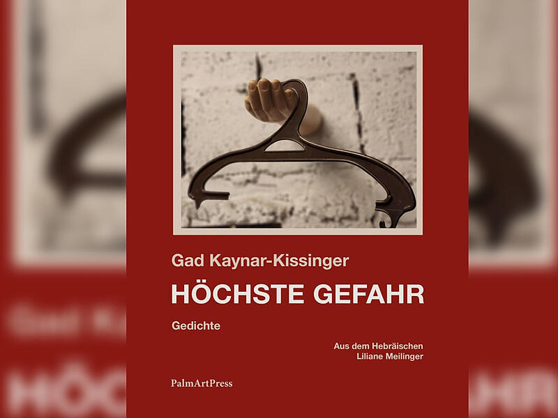 Titelbild des Gedichtbandes &bdquo;H&ouml;chste Gefahr&ldquo; von Gad Kaynar Kissinger