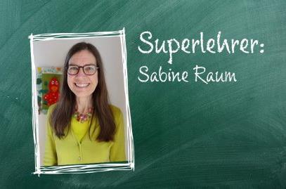 Sabine Raum ist eine Superlehrerin.Forchheim & Fränkische Schweiz