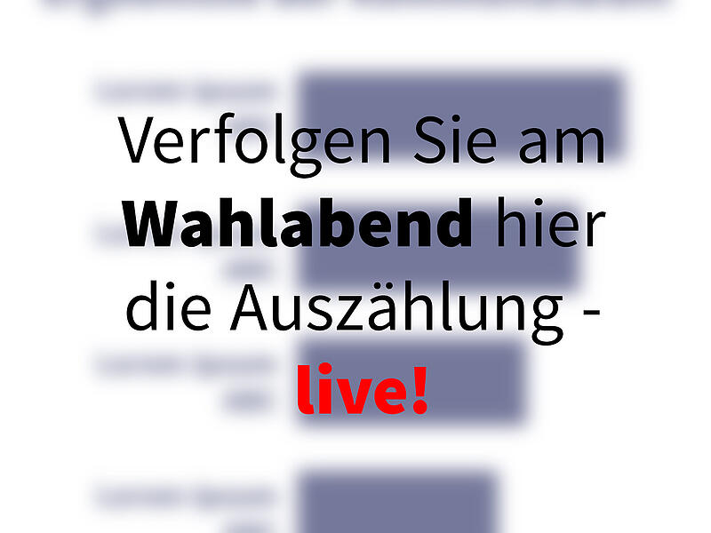 Verfolgen Sie am Wahlabend hier die Ausz&auml;hlung - live!