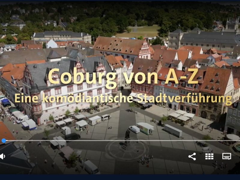 In der Mediathek bereits verf&uuml;gbar: &bdquo;Coburg von A-Z &middot; Eine kom&ouml;diantische Stadtverf&uuml;hrung&ldquo;.
