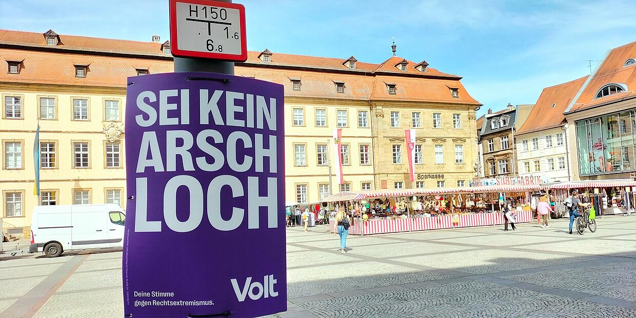 Europawahl 2024 in Bamberg Sei kein Arschloch Volt Plakate für Gesprächsstoff