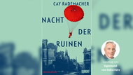 Lesetipp: „Nacht der Ruinen“ von Cay Rademacher Das Cover von „Nacht der Ruinen“ von Cay Rademacher