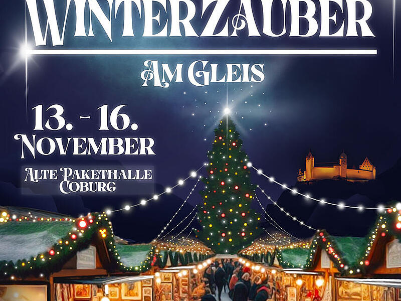 Winterzauber in Coburg Erstmals findet auch rund um die Alte Pakethalle ein vorweihnachtliches Event statt.