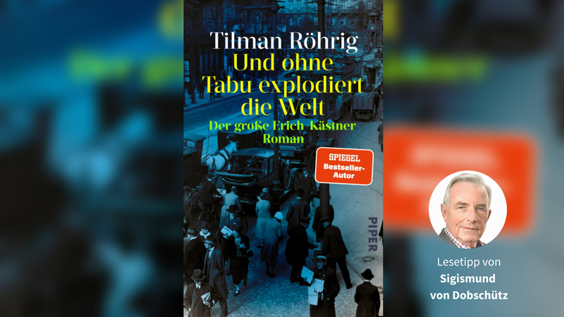 Lesetipp: „Und ohne Tabu explodiert die Welt“ Tilman Röhrig Tilman Röhrigs Roman