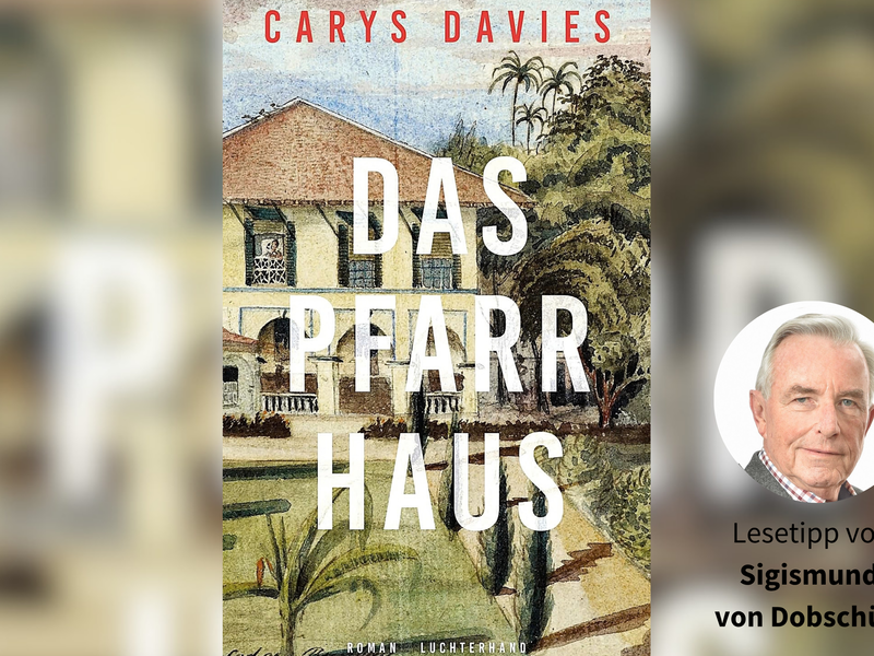 Carys Davies - Das Pfarrhaus Carys Davies - Das Pfarrhaus