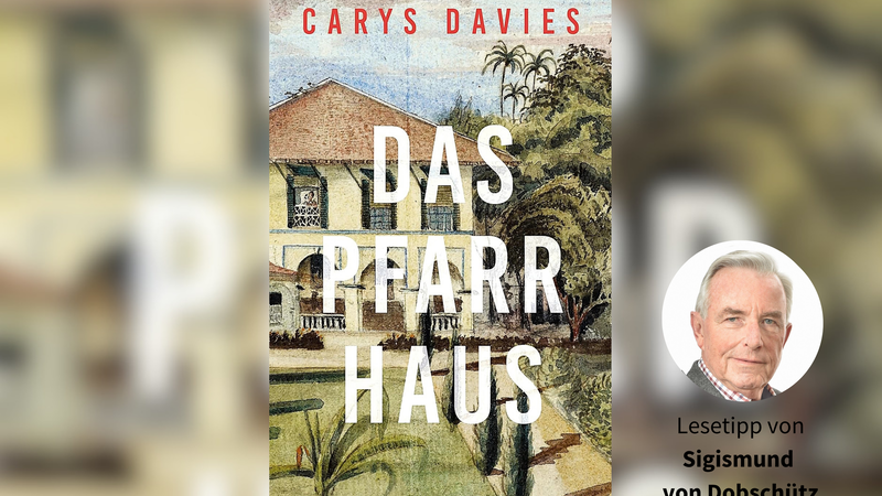 Carys Davies - Das Pfarrhaus