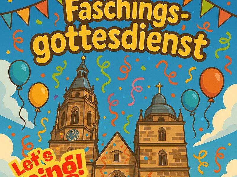 Mit diesem Plakat wird der Faschingsgottesdienst in der Coburger Morizkirche beworben.